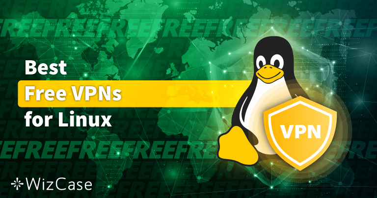 5 nejlepších bezplatných VPN pro Linux — 2025